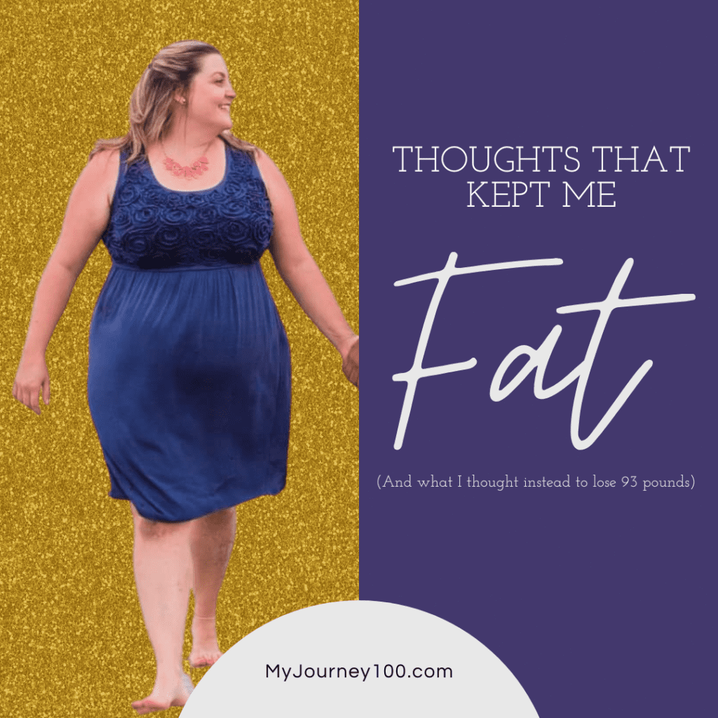 Five Thoughts That Kept Me FAT