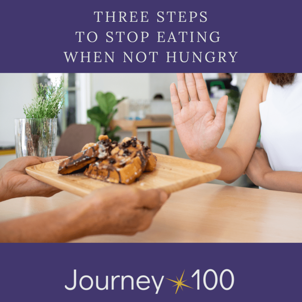 Three steps to stop eating when not hungry